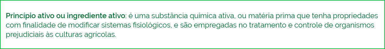 Princípio ativo ou ingrediente ativo Descrição do princípio ativo ou ingrediente ativo para defensivos químicos